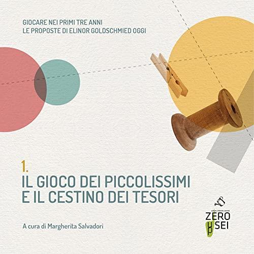 Il gioco dei piccolissimi e il cestino dei tesori
