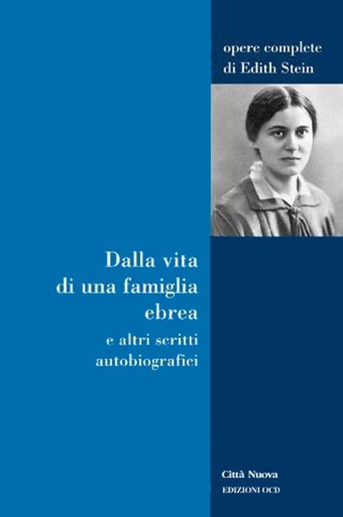Dalla vita di una famiglia ebrea e altri scritti autobiografici