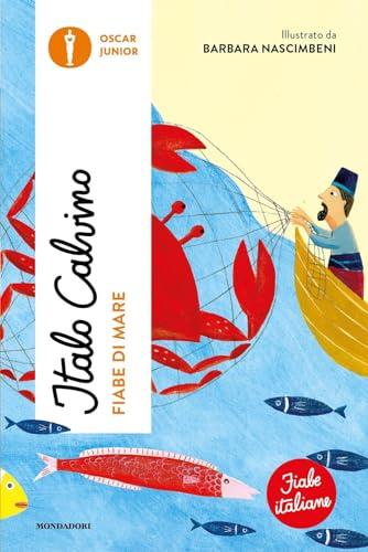 Fiabe di Mare. Fiabe Italiane (Edizione Illustrata)