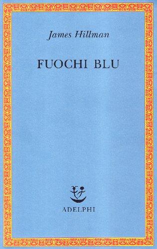 Fuochi Blu - James Hillman