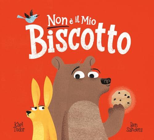 Non è il mio biscotto. Ediz. a colori