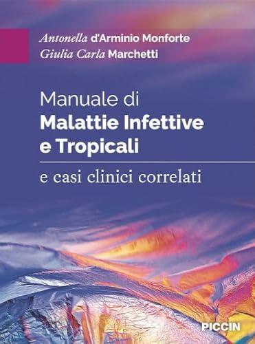 Manuale di malattie infettive e tropicali e casi clinici correlati