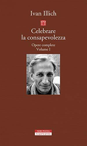 Opere complete di Ivan Illich - Neri Pozza