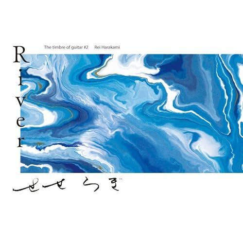 River The Timbre Of Guitar #2 - Rei Harakami
