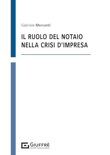 Ruolo del notaio nella crisi d'impresa