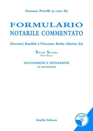 Formulario Notarile Commentato Vol. VII Tomo III: Vol. 7/3