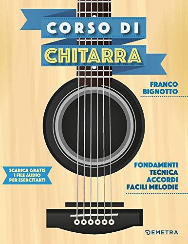 Corso di Chitarra. Con File Audio per il Download