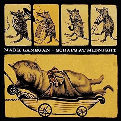 Scraps at Midnight - Mark Lanegan
