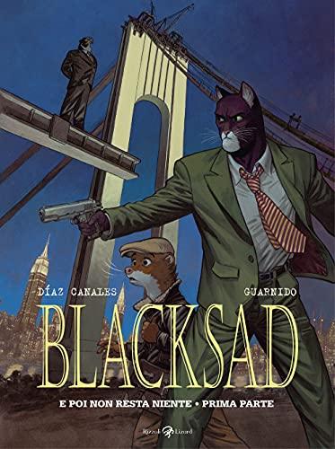 E poi non resta niente. Prima parte. Blacksad