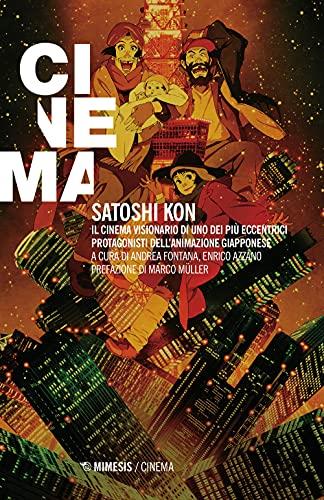 Satoshi Kon: Il Cinema Visionario di un Maestro dell'Animazione Giapponese