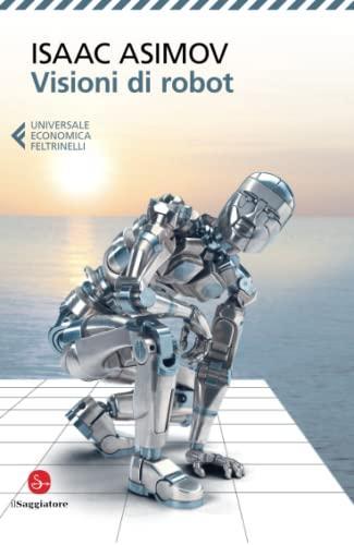 Visioni di robot - Isaac Asimov