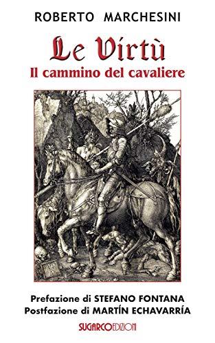 Le virtù il cammino del cavaliere