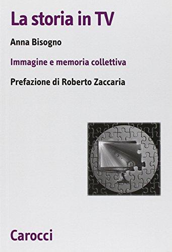 La storia in Tv. Immagine e memoria collettiva