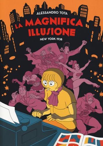 La Magnifica Illusione New York 1938