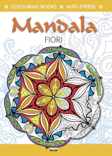 Mandala fiori. Colouring book. Anti-stress. Ediz. illustrata