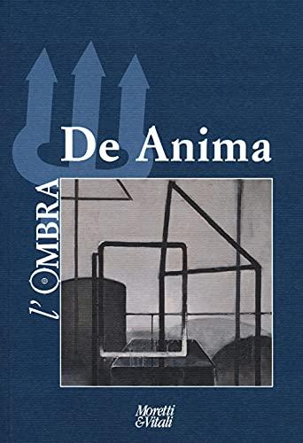 L'ombra. De anima (Vol. 16)