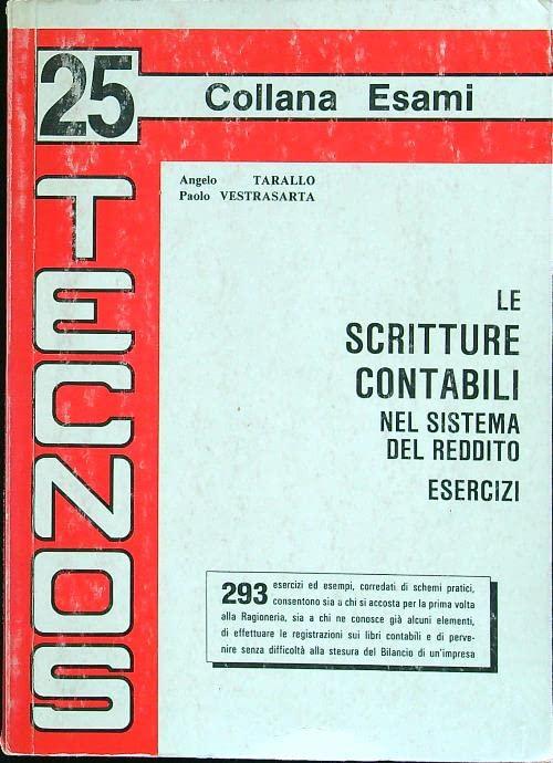 Le scritture contabili nel sistema del reddito. Esercizi