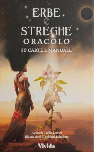 Erbe e Streghe. Oracolo. Con 50 Carte