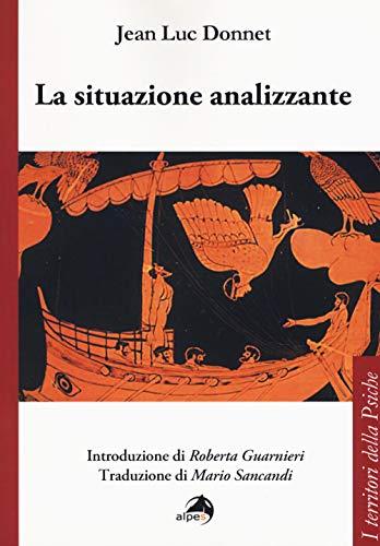 La situazione analizzante - Jean-Luc Donnet