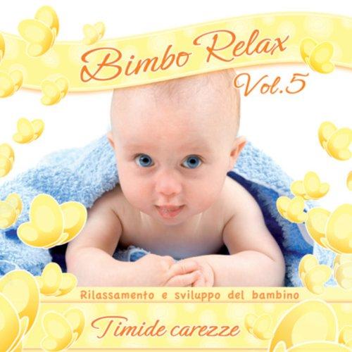 Bimbo Relax Vol. 5 (Timide Carezze)