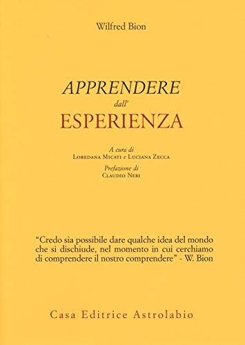 Apprendere dall'esperienza - Wilfred R. Bion
