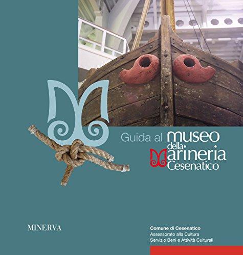 Guida al Museo della Marineria di Cesenatico