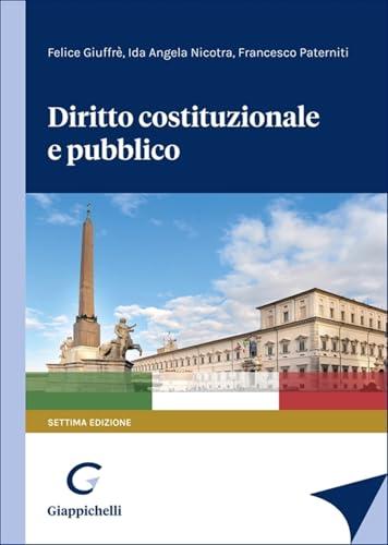 Diritto Costituzionale e Pubblico - Guida Completa per lo Studio e la Pratica