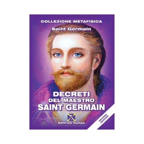 Decreti del Maestro Saint Germain
