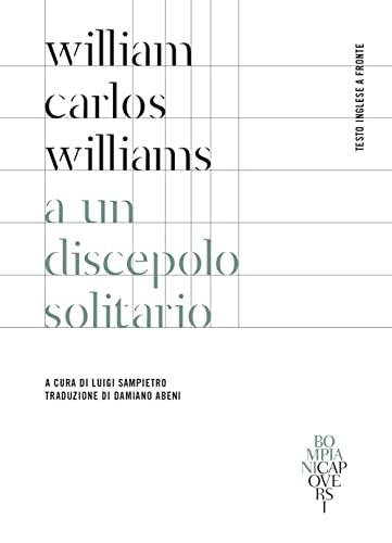 A un discepolo solitario. Testo inglese a fronte. Ediz. bilingue