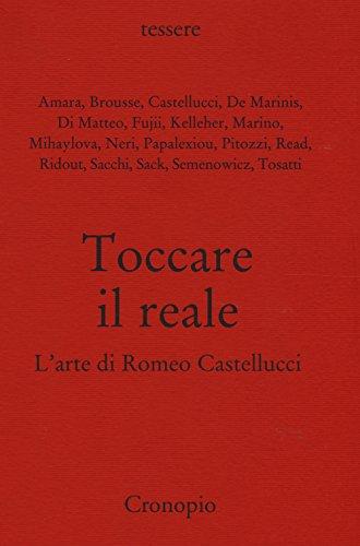 Toccare il reale. L'arte di Romeo Castellucci
