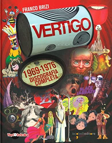 Vertigo 1969-1976: La Discografia Completa di Franco Brizi