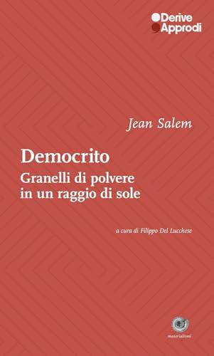 Democrito. Come granelli di polvere in un raggio di sole