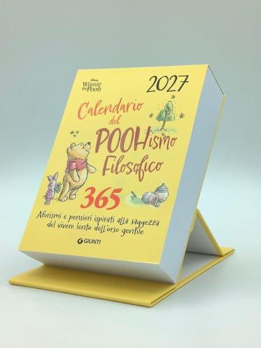Calendario del POOHismo filosofico 2027. Winnie the Pooh. 365 Aforismi e pensieri ispirati alla saggezza del vivere lento dell'orso gentile. Ediz. illustrata