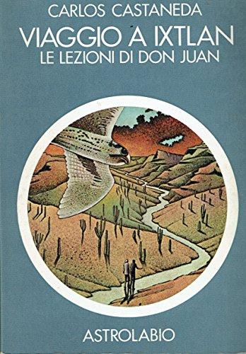 Viaggio a Ixtlan - Carlos Castaneda