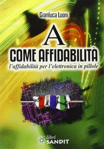 A come affidabilità. L'affidabilità per l'elettronica in pillole