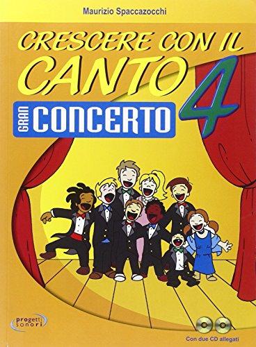 Crescere con il canto. Con CD Audio vol. 4