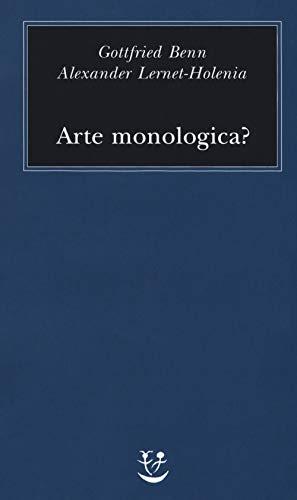 Arte monologica?