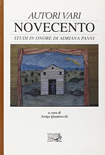Novecento. Studi in onore di Adriana Panni