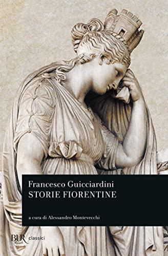 Storie fiorentine dal 1378 al 1509 - Francesco Guicciardini