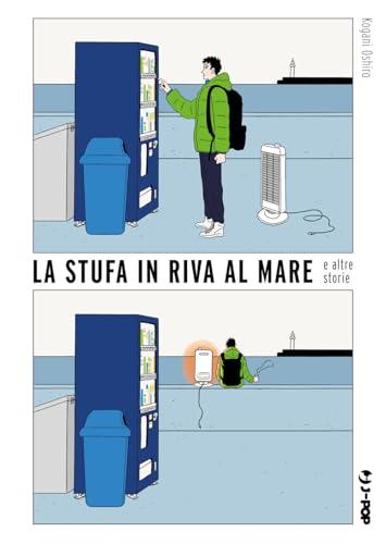 La stufa in riva al mare e altre storie