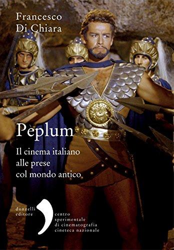Peplum: Il cinema italiano alle prese col mondo antico