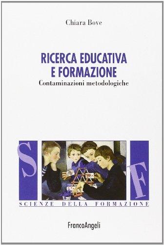 Ricerca educativa e formazione: contaminazioni metodologiche