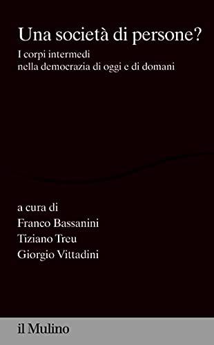 Una società di persone?: I corpi intermedi nella democrazia di oggi e di domani