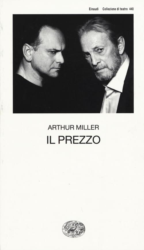 Il Prezzo - Arthur Miller - Einaudi