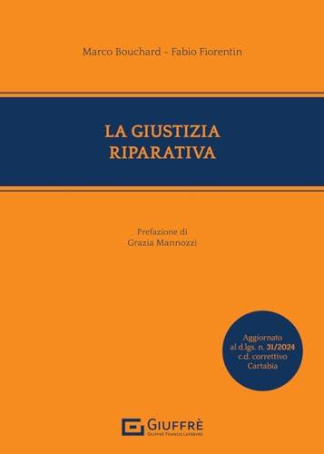 Giustizia riparativa: Un nuovo paradigma per la risoluzione dei conflitti