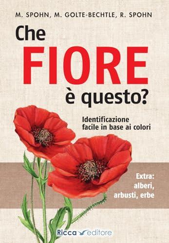 Che fiore è questo? Guida al riconoscimento delle piante