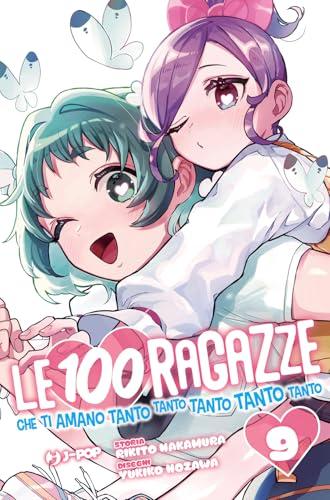Le 100 ragazze che ti amano tanto tanto tanto tanto tanto (Vol. 9)