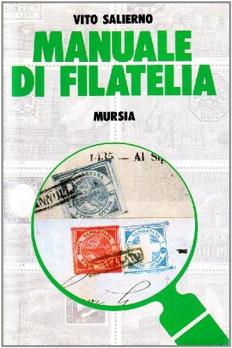 Manuale di Filatelia (Il Bivio)