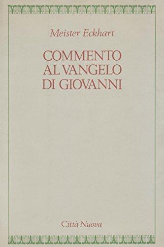 Commento al Vangelo di Giovanni di Meister Eckhart
