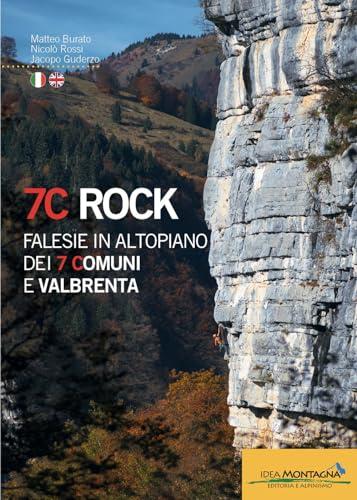 7C ROCK - Falesie in Altopiano dei 7 Comuni e Valbrenta